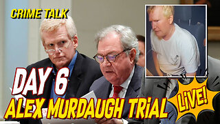 Alex Murdaugh Trial Day 6 LIVE!