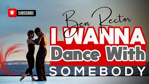 Ben Rector | I Wanna Dance With Somebody Cover | Whitney Houston