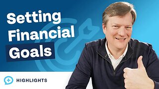 How to Set Financial Goals