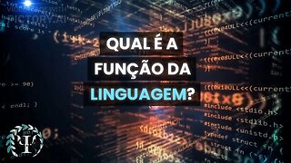 QUAL É A FUNÇÃO DA LINGUAGEM? | Reflexões Psicológicas