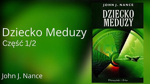 Dziecko Meduzy, Część 1/2 - John J. Nance | Audiobook PL