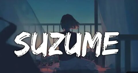 Suzume-RADWIMPS - Suzume (Lyrics)