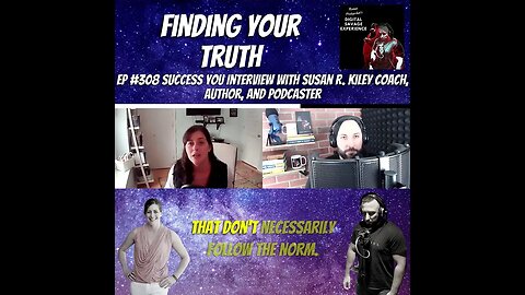 Find Your Truth - Clip From Ep 308 Success You With Susan R. Kiley Coach, Author, and Podcaster