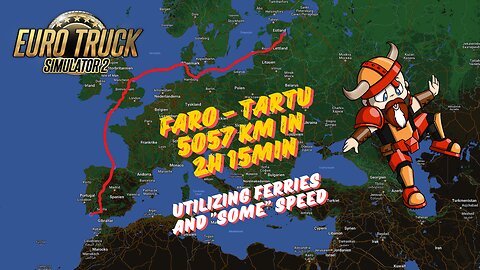 Faro - Tartu 5057 km (3142 miles) in 2h 15min in Euro Truck Simulator 2
