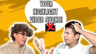 Your Highlight Video Sucks | Episode 2