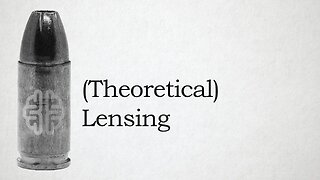 (Theoretical) Lensing