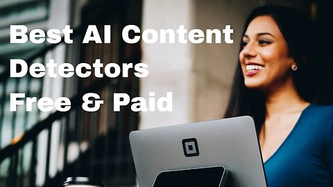 Best AI Content Detectors - Free & Paid. Chat GPT Checkers