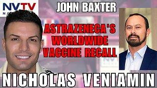 AstraZeneca's Vaccine Withdrawal Unpacked with John Baxter & Nicholas Veniamin