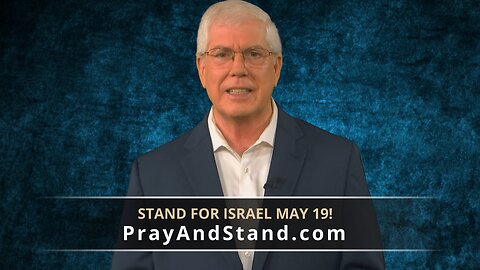 Pray and Stand for Israel May 19! - Mat Staver - Liberty Counsel