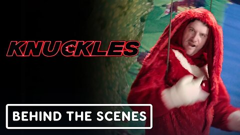Knuckles - Official “Flames Of Disaster” Behind The Scenes Clip