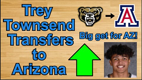 Trey Townsend Transfers to Arizona!!! #cbb