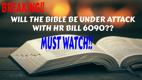 MUST WATCH BIBLE UNDER ATTACK IN AMERICA WITH NEW BILL?? WATCH TILL THE END