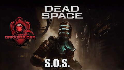 Dead Space 2023- S.O.S.