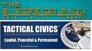 The Sovereign Soul -TACTICAL CIVICS™ Bill Ogden and JerriAnn Tod