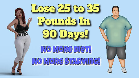 How To Lose As Much As 35 Pounds In The Next 90 Days!