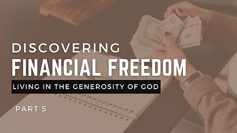 Discovering Financial Freedom - Part 5