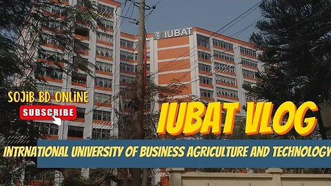 IUBAT International University of Business Agriculture And Technology @Sojibbdonline