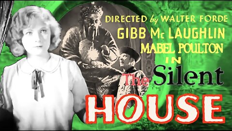 "The Silent House" (1929) A Silent British Mystery/Horror Photoplay