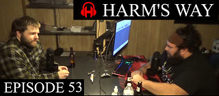 Harm's Way Episode 53 - Any Riggin Sunday