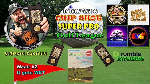 The INTELLIVISION Chip Shot Super Pro GOLF LEAGUE - Week #2 - Rumble Exclusive!