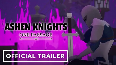 Ashen Knights: One Passage - Official Steam Next Fest Demo Trailer