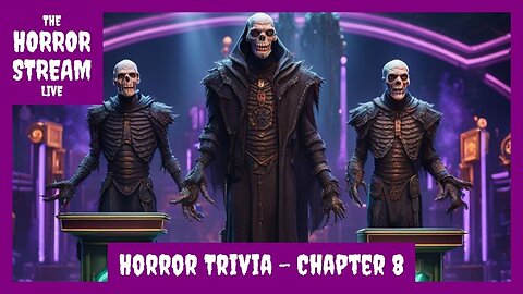 Horror Trivia – Chapter 8