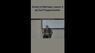 Study in Hebrews, Lesson 3 by Karl Poppelreiter.