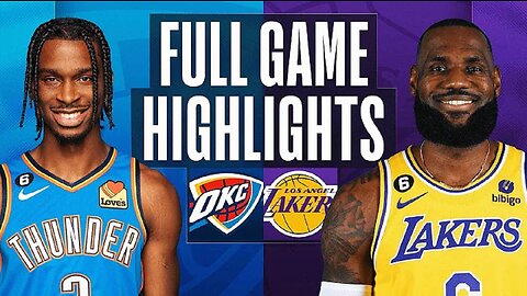 Oklahoma City Thunder vs. Los Angeles Lakers Full Game Highlights | Feb 7 | 2022-2023 NBA Season