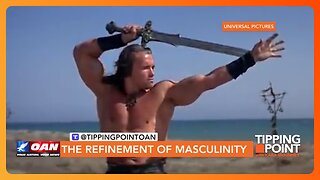Tipping Point - The Refinement of Masculinity