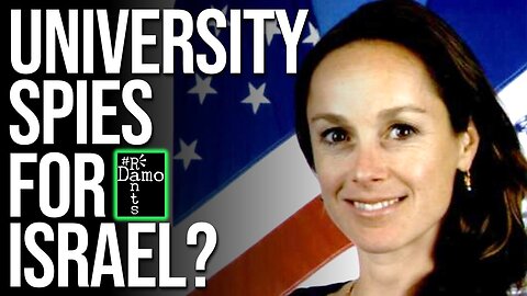 BUT HAMAS: US Campus conflict triggered by pro Israel faculty spies?