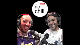 No Chill Live: Episode 141