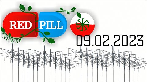 Red Pill News | Wiadomości W Czerwonej Pigułce 09.02.2023