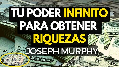 Es tu DERECHO la riqueza y prosperidad Joseph Murphy en español El poder de tu mente subconsciente