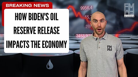How Biden's Oil Reserve Release Impacts the Economy | The Financial Mirror