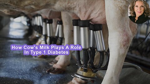 How Cow's Milk Plays A Role In Type 1 Diabetes