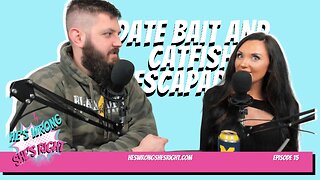 Date Bait and Catfish Escapades - HWSR Ep 15