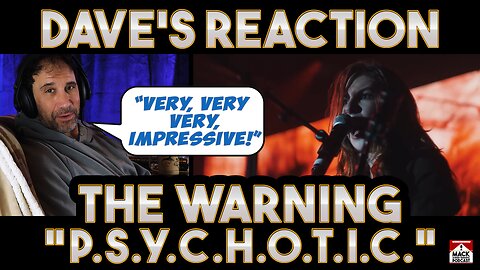 Dave's Reaction: The Warning — P.S.Y.C.H.O.T.I.C.