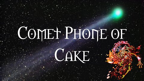 Comet Phone of Cake