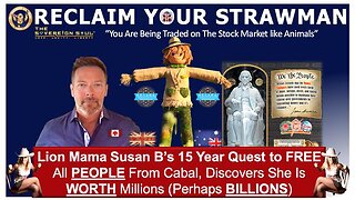 How To RECLAIM YOUR STRAWMAN: Heroine’s 15-Yr Quest to FREE Mankind, Discovers She’s Worth 1 Billion