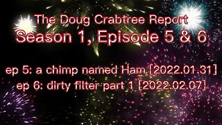 The Doug Crabtree Report - Season 1 [Episode 5 & 6]