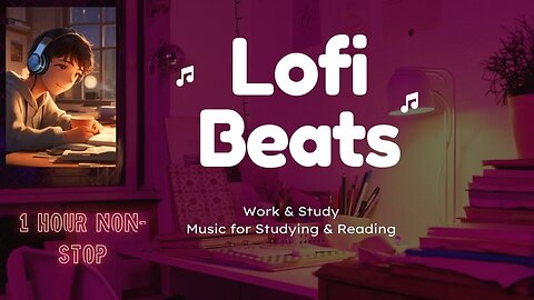 LO-FI Song (Music) for study and refreshing