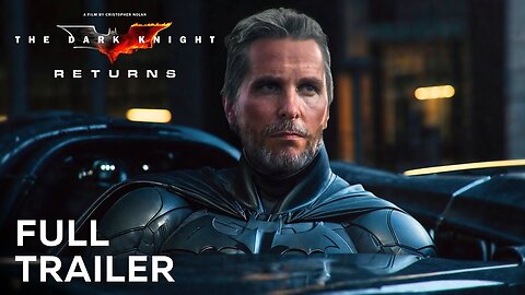 The Dark Knight Returns – Full Trailer | Christian Bale Returns as Batman!