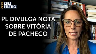 Ana Paula Henkel: ‘Pacheco seguirá de joelhos para o desordenamento jurídico?’ | #osf