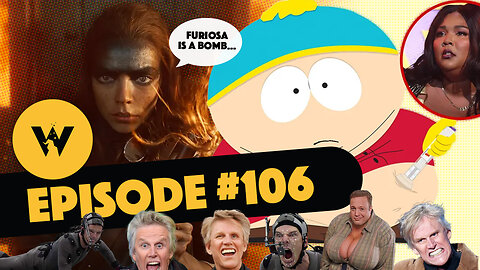 Furiosa Is A Surprising Box Office Flop & South Park Destroys Lizzo - WizardShack Podcast