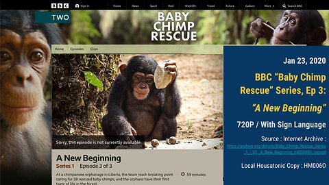 2020 (Jan 23) BBC Two "Baby Chimp Rescue" S1:E3 - "A new beginning" (720P / Sign language)