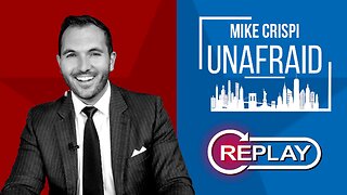 9PM REPLAY: MIKE CRISPI UNAFRAID 5-9-24