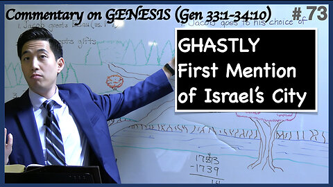 GHASTLY First Mention of Israel's City (Genesis 33:1-34:10) | Dr. Gene Kim