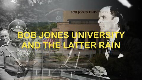 Bob Jones University and the Latter Rain Influence