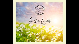 In The Light ~ Week 5