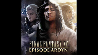 Final Fantasy XV Episode Ardyn Original Soundtrack Album.